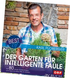 „Best of Karl Ploberger – Der Garten für intelligente Faule“