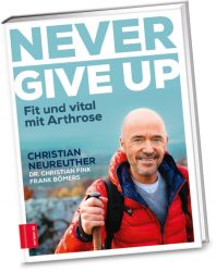 „Never give up“ von Christian Neureuther und Christian Fink, Fotos: Michael Wilfling, ZS Verlag